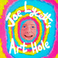 Joe Lycett's Art Hole by Joe Lycett