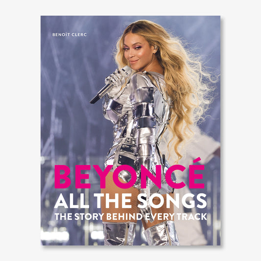 Beyoncé All The Songs