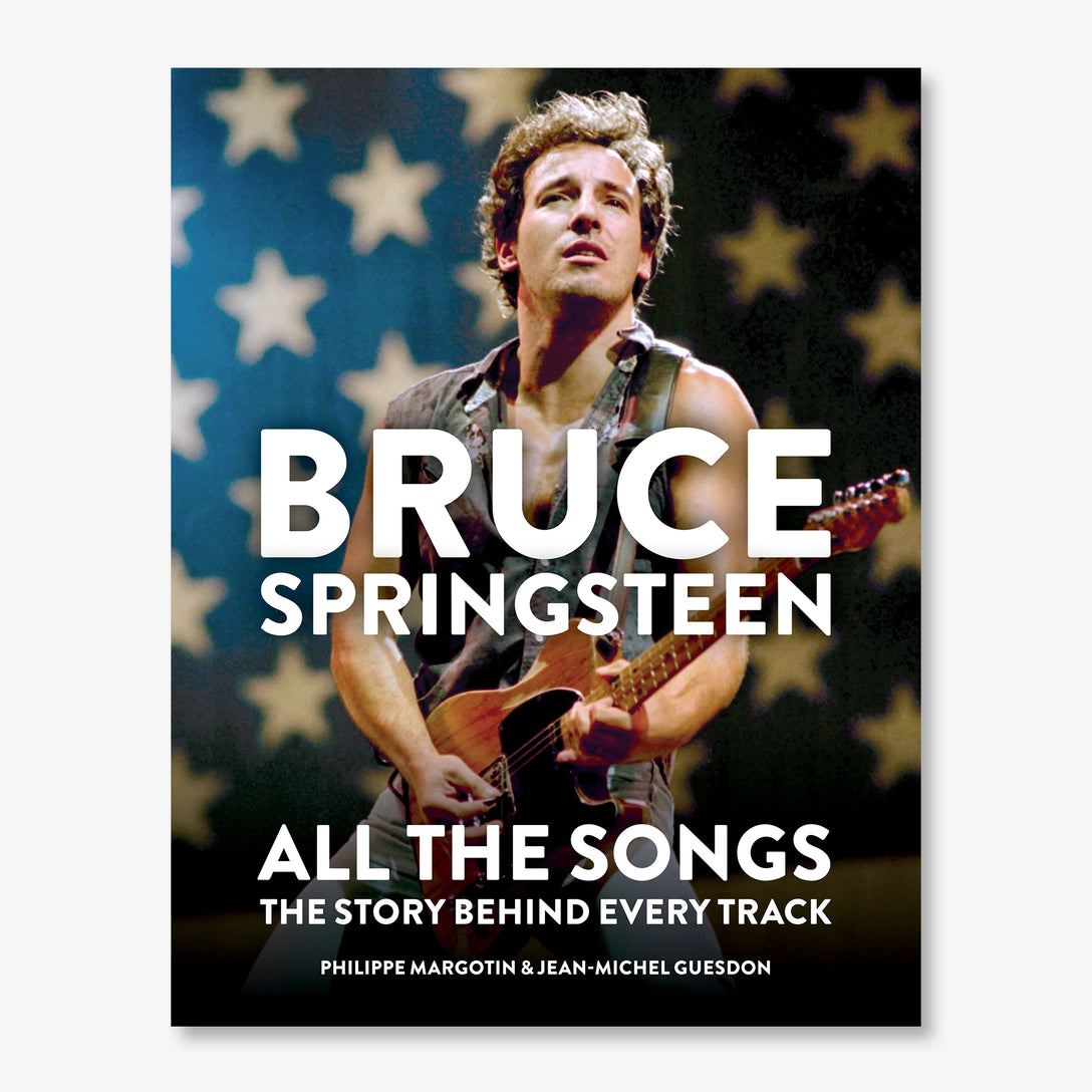 Bruce Springsteen: All the Songs