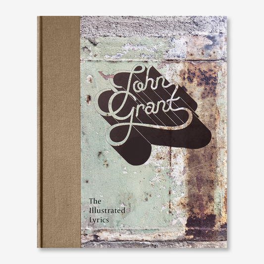 John Grant: The Illustrated Lyrics