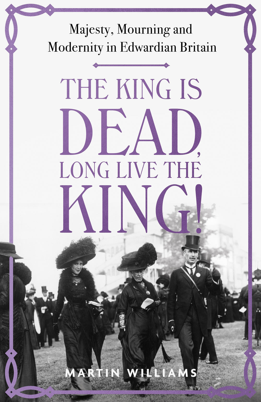 The King is Dead, Long Live the King! by Martin Williams