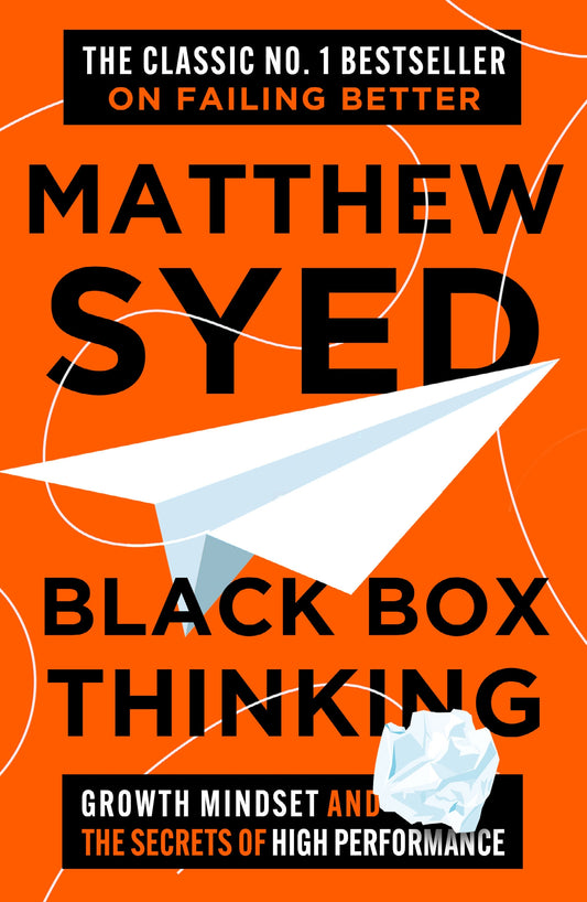 Black Box Thinking by Matthew Syed, Matthew Syed Consulting Ltd