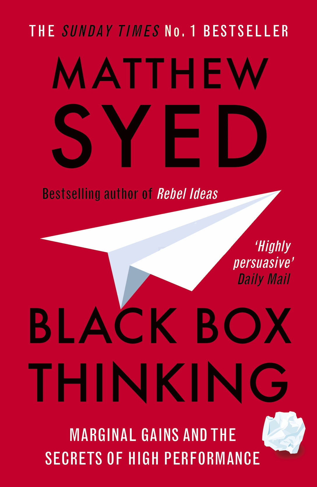 Black Box Thinking by Matthew Syed, Matthew Syed Consulting Ltd