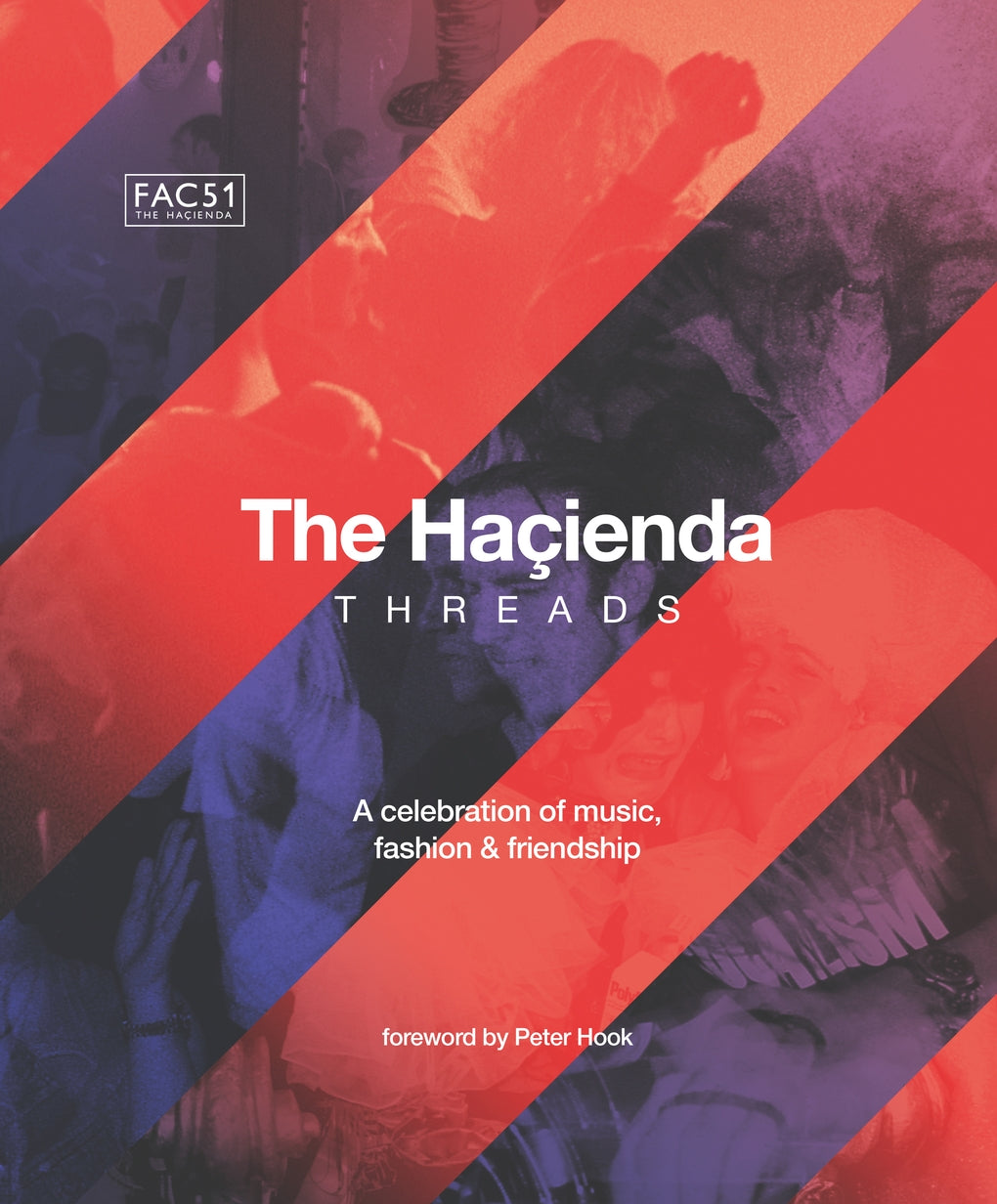 The Hacienda: Threads by Rebecca Hook