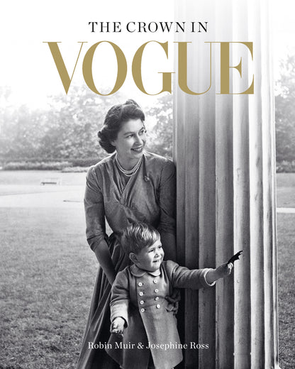 The Crown in Vogue by Robin Muir, Josephine Ross